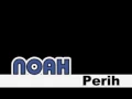 Download Lagu NOAH - Perih with Lirik