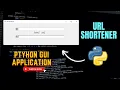 URL Shortener GUI Application with Python Tinyurl API GUI Projects with Tkinter Crazy Coders
