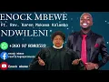 Download Lagu ENOCK MBEWE ft REV KAREN MUKUWA-NDWILENI 2023