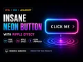 I Built an INSANE Neon Glow Button with Ripple Effect Using HTML CSS JavaScript