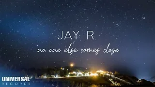 jay r no one else comes close official lyric video 