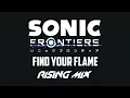 Find Your Flame (Knight Theme) RISING MIX | SONIC FRONTIERS REMIX