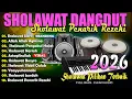 Lagu SHOLAWAT DANGDUT KOPLO TERBAIK 2026 | Jibril, Aghisna, Burdah | SHOLAWAT PENARIK REZEKI TERPOPULER
