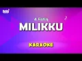 Download Lagu Milikku Karaoke - A Rafiq