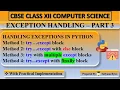 Exception Handling in Python Part 3 CBSE Class 12 Comp Sci try except else finally Explained