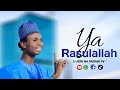 Download Lagu SABUWAR QASIDAR YA RASULILLAH DAGA. S UZIRI NAFADIMA