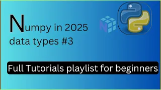 NumPy dtypes Explained int float bool string Type Conversion Complete NumPy Series 2025 - 3