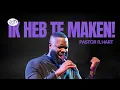 Lagu IK HEB TE MAKEN! | Pastor R. Hart | De Rots Ministries