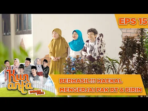 Download MP3 Berhasil!! Haekal Mengerjai Pak RT dan Birin- Kun Anta Mendadak Santri