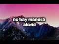 No Hay Manera Akwid (Letra/Lyrics)
