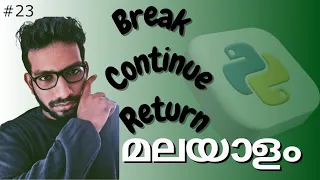 Python break continue and return statements Malayalam Python control transfer statements