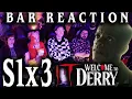 Lagu It: Welcome to Derry S1x3 Bar Reaction!!