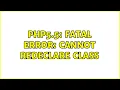 PHP5 5 Fatal error Cannot redeclare class