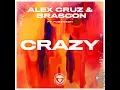 Download Lagu Alex Cruz \u0026 Brascon - Crazy feat.  Rubenson