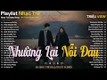 Lagu Nhường Lại Nỗi Đau - Nhạc Trẻ Ballad Hot Trend | Playlist Nhạc Trẻ Tâm Trạng Nghe Buồn Đến Day Dứt