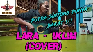 Download Lara - Iklim || (cover Putri Hijau Irama) || putra sintong punya bakat MP3