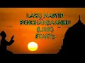Lagu LAGU NASYID PENGHAMBAANKU START5 (LIRIK)