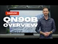 Samsung QN90B Series Overview