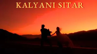 Kalyani (Sitar) Sonu Singh KDM - Love Song Video