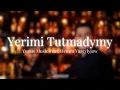 Lagu Yunus Music feat. Hemra Yazgylyjov- Yerimi Tutmadymy(Official Video)