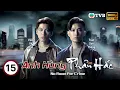 Download Lagu TVB lồng tiếng Anh Hùng Phản Hắc (No Room For Crime) 15/25 | Trần Sơn Thông, Chu Thần Lệ | 2024