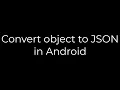 Java Convert object to JSON in Android 5solution