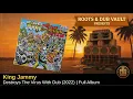 King Jammy — King Jammy Destroys The Virus With Dub (2022) | Full Album | Roots & Dub Vault