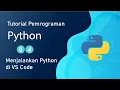 Tutorial Dasar Python - Menjalankan Python di VSCode