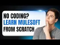 MuleSoft Course for Beginners MuleSoft Training Become MuleSoft Developer MuleSoft Tutorial