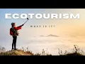 What is Ecotourism
