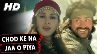 chod ke na jaa o piya alka yagnik maa tujhhe salaam 2002 songs arbaaz khan monal