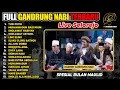 Download Lagu Spesial..!!!  FULL SHOLAWAT GANDRUNG NABI TERBARU - Live Selorejo