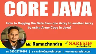 Java Tutorial How to Copying the Data from one Array to another Array by using Array Copy in Java