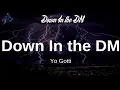 Yo Gotti - Down In the DM (Lyrics)