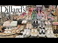 DILLARD S SHOP WITH ME SHOE SHOPPING HEELS COACH FLATS WALKTHROUGH 2021