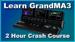GrandMA3 Beginner 2 Hour Crash Course