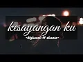 Download Lagu Kesayangan ku - Al-Ghazali ft Shania (ost samudra cinta )