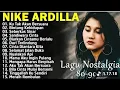 Lagu BEST NIKE ARDILLA Lagu Nostalgia Legendaris  Pop \u0026 Slow Rock