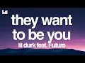 Download Lagu Lil Durk - They Want To Be You (Lyrics) feat. Future