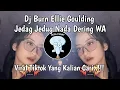 Download Lagu DJ JEDAG-JEDUG NADA DERING WA || DJ BURN ELLIE GOUDING VIRAL TIKTOK TERBARU 2024