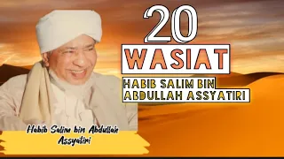 Download 20 Wasiat Penting Habib Salim Bin Abdullah Assyatiri Sebelum Wafat MP3