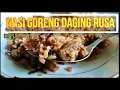 Download Lagu EDISI SPESIAL DAN LANGKA : Nasi Goreng Daging Rusa | Resep Mudah Masak Nasi Goreng Pakai Daging
