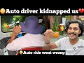 Download Lagu 😡shut up 😳Auto driver kidnapped us💔|😭auto ride went wrong | TTF | Tamil | Rajasthan ￼| Pushkar to 