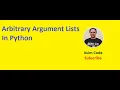Arbitrary Argument Lists in Python