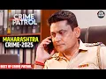 #maharashtra Crime | Crime Patrol | Crime Show | Full Episode | Nayi Kahaniya | #trending Case