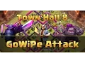 Best Town Hall 8 War Attack Strategy GoWipe