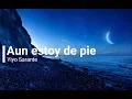 Yiyo Sarante - Aun Estoy de Pie