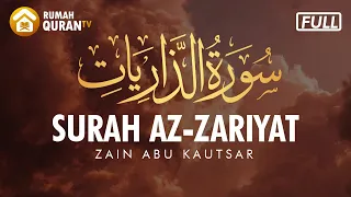 Download Surah Az Zariyat - Zain Abu Kautsar Full Merdu | Terjemahan Indonesia MP3