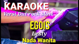Download EGOIS - Lesty | Karaoke nada wanita | Lirik MP3