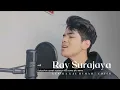KUKIRA KAU RUMAH - AMIGDALA (Ost. Kukira Kau Rumah) |Cover By RAY Surajaya